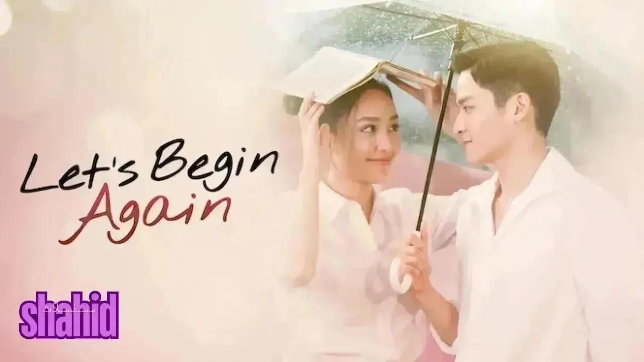 مسلسل لنبدأ من جديد Lets Begin Again - الحلقة 19