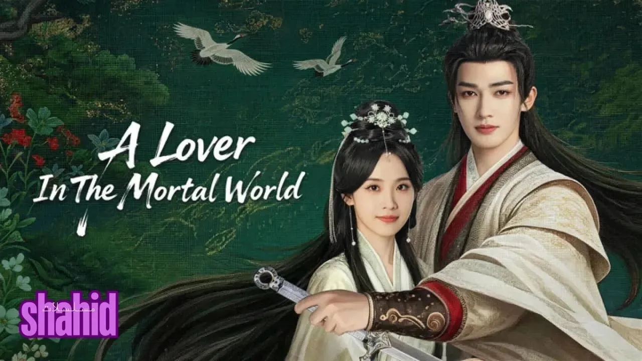 مسلسل عاشق في عالم البشر A Lover in the Mortal World - الحلقة 15