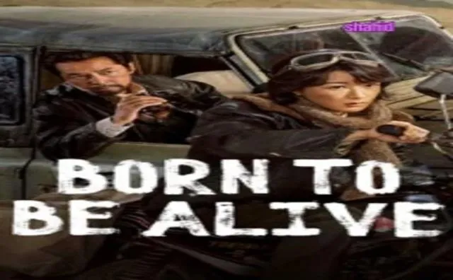 مسلسل ولدت لأعيش Born to Be Alive الموسم 2