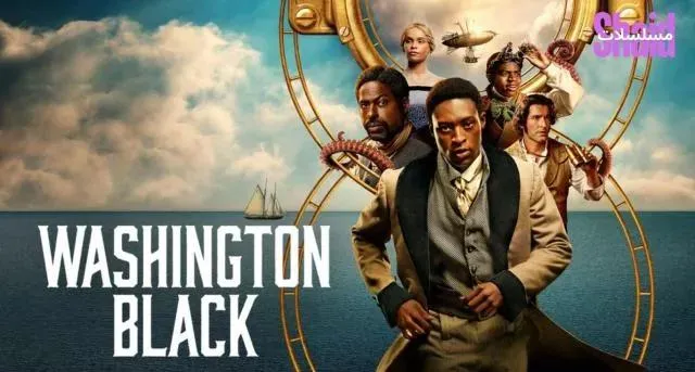 مسلسل Washington Black مترجم - الحلقة 4