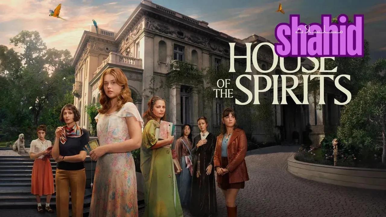 مسلسل The House of the Spirits - الحلقة 6
