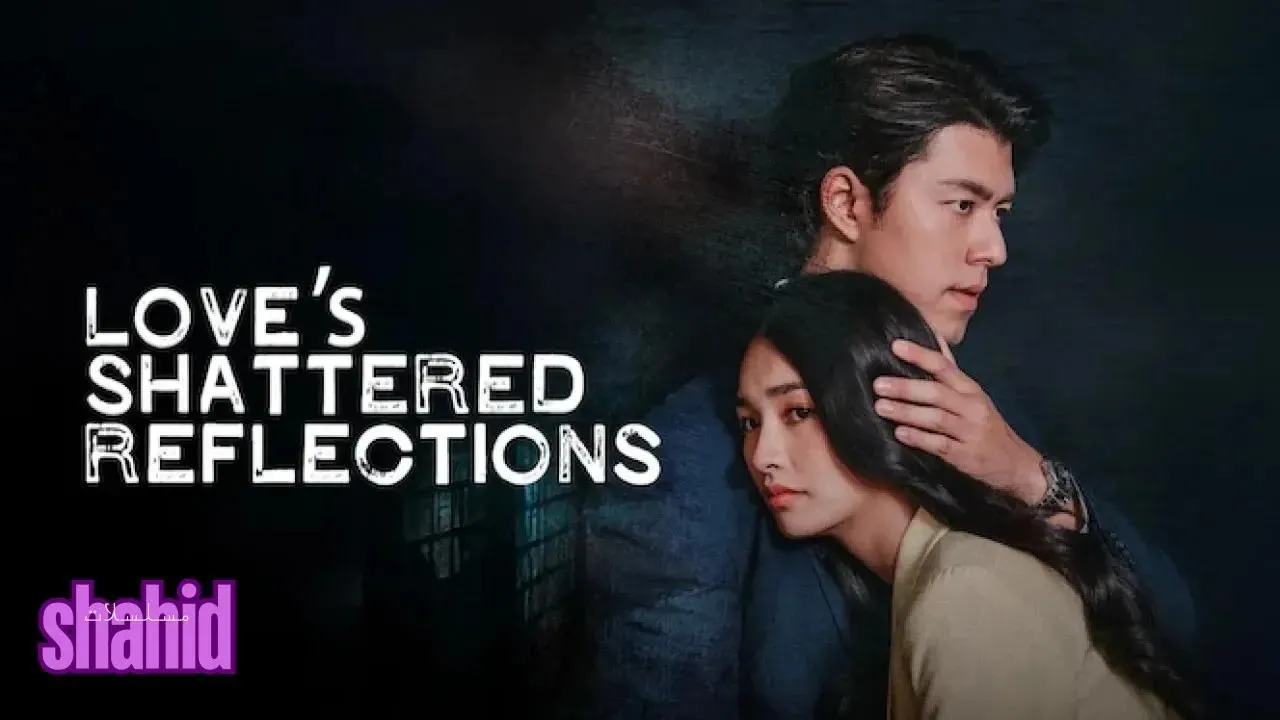 مسلسل انعكاسات الحب المحطمة Loves Shattered Reflections - الحلقة 8