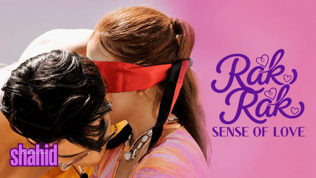 مسلسل راك راك: إحساس الحب Rak: Sense of Love - الحلقة 2