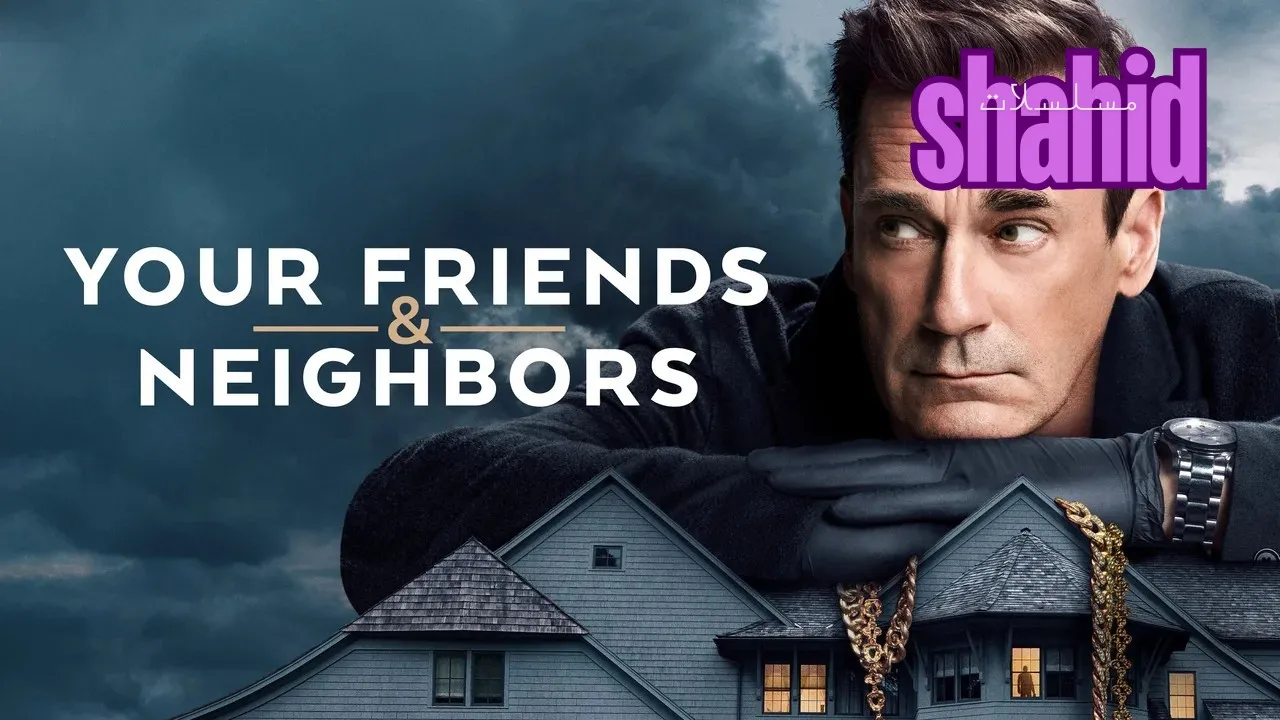مسلسل Your Friends Neighbors - الحلقة 1