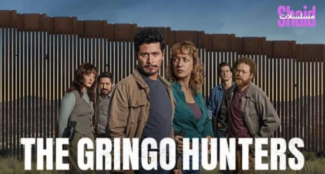 مسلسل The Gringo Hunters الحلقة 1 الاولى مترجم