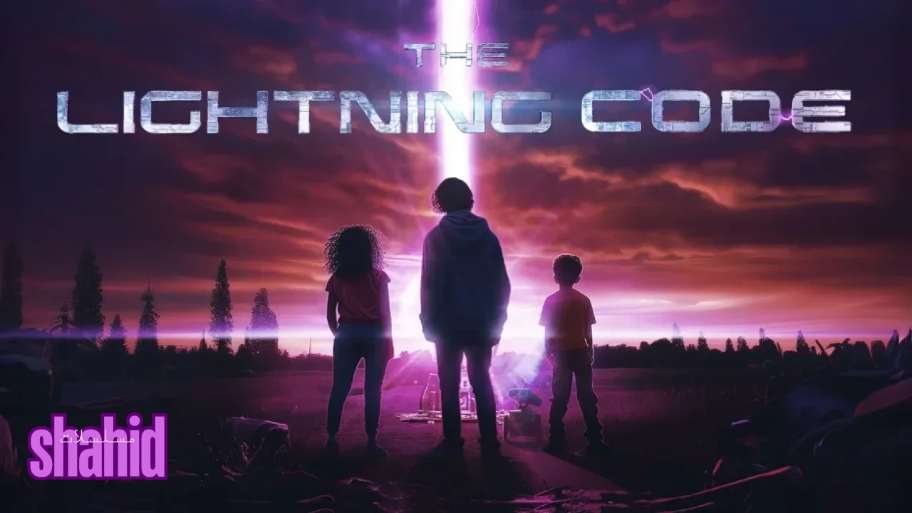 فيلم The Lightning Code 2025 مترجم اون لاين - الحلقة 1