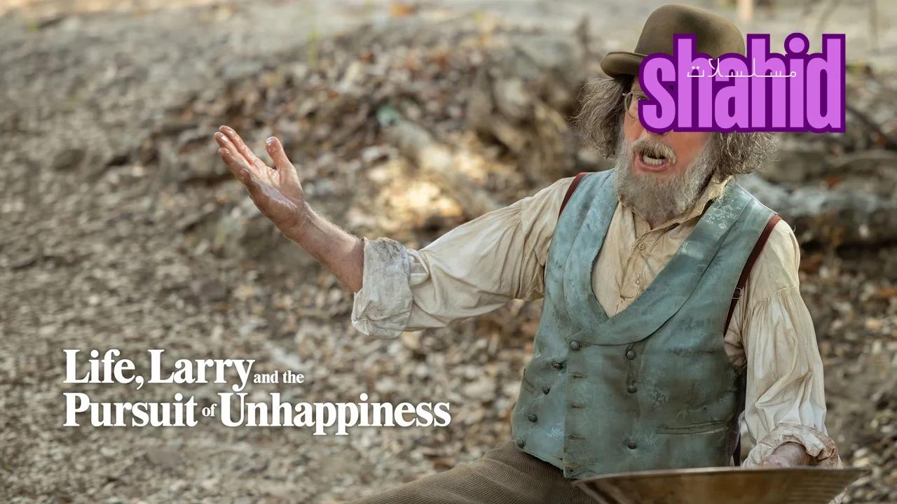 مسلسل Life Larry and the Pursuit of Unhappiness - الحلقة 3